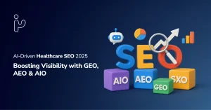 ai healthcare seo with geo, aeo & aio