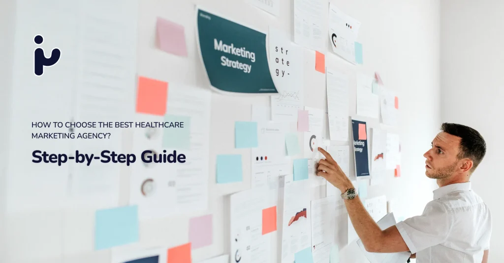 How to Choose the Best Healthcare Agency: Step-By-Step Guide