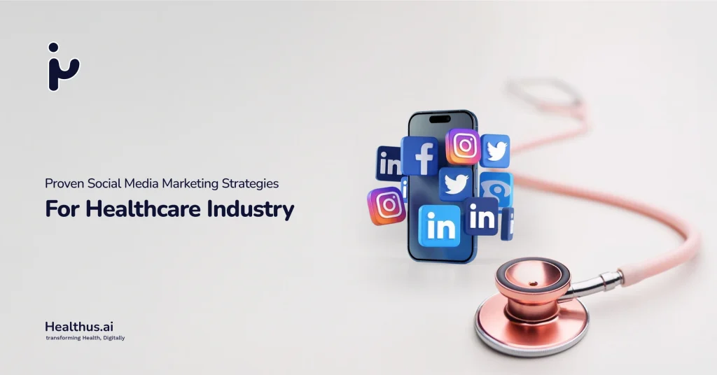 social media marketing strategies for healthcare